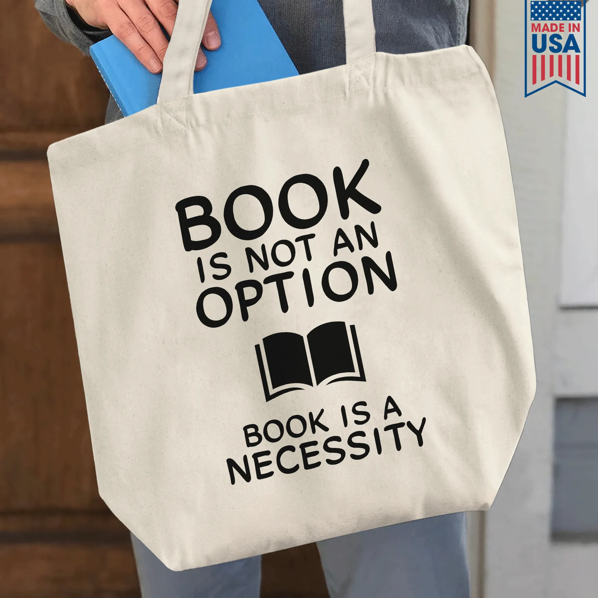 Book Is Not An Option, Book Is A Necessity Book Lovers Gift TBW337