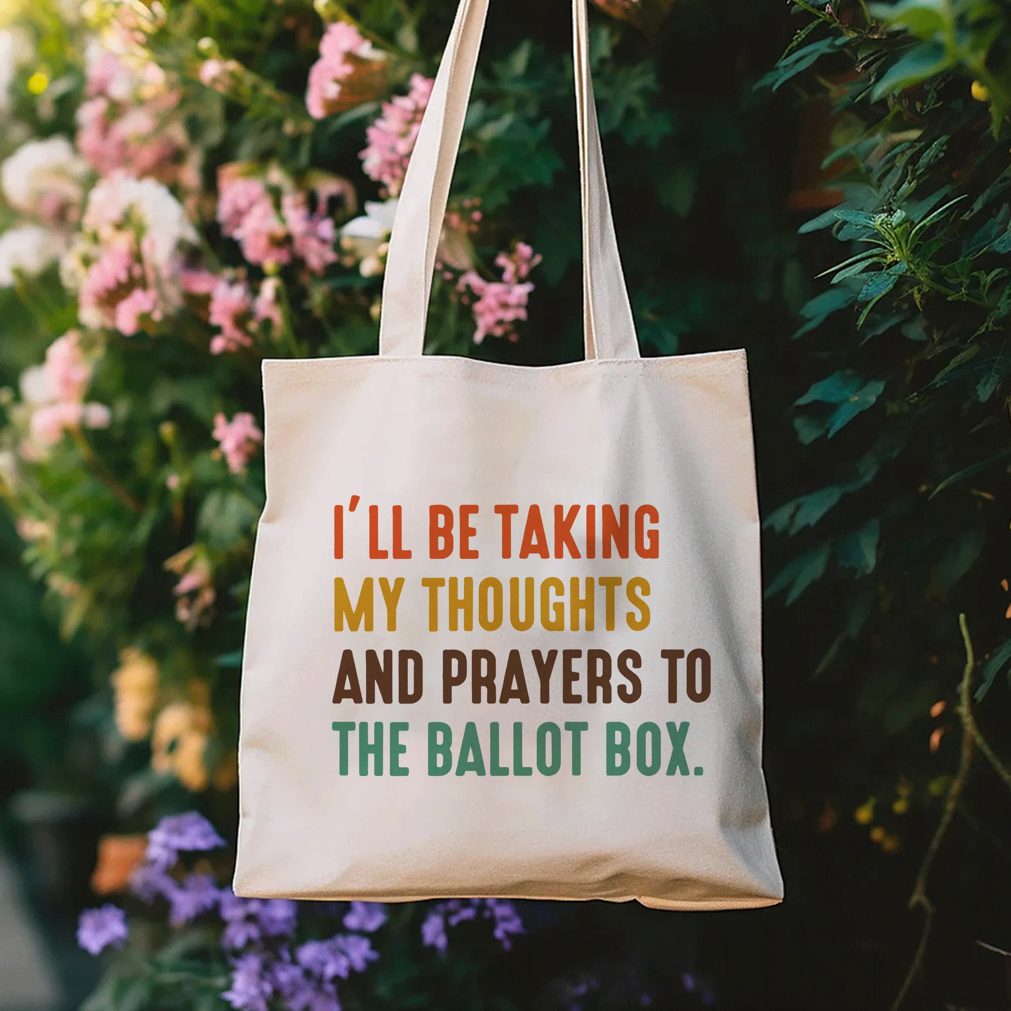 I'll Be Taking My Thoughts And Prayers To The Ballot Box Tote Bag TBW407